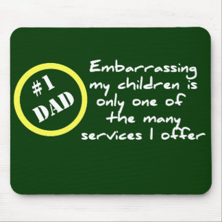 Embarrassing My Kids Mousepad