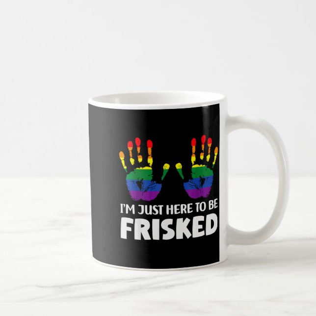 Embarring Airrt Gag Tees Exchange I'm Just Here To Coffee Mug (Right)