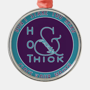 Emblem Hot Thick and Pretty Don't Stare Too Hard Metal Tree Decoration