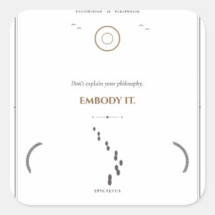 Embody It — Epictetus Enchiridion 46 Sticker