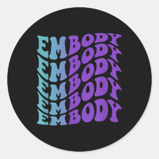 Embody, Mental Health Awareness  Classic Round Sticker