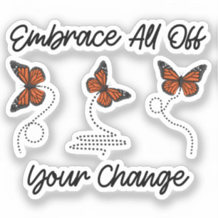 Embrace All Of Your Change, Cool Personal Growth
