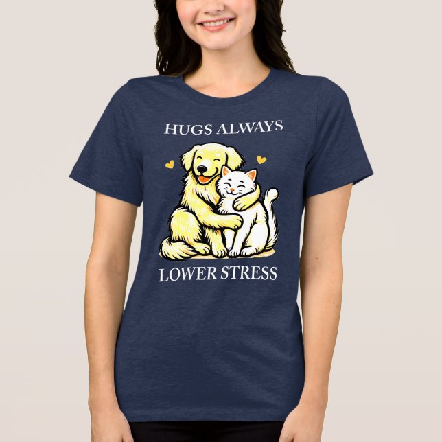 “Embrace Calm: Hugs Always Lower Stress” positive  Tri-Blend Shirt (Front)