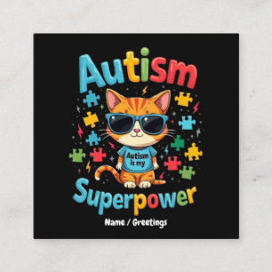 Embrace Cat Lover Autism Is My Super Power  Square Business Card