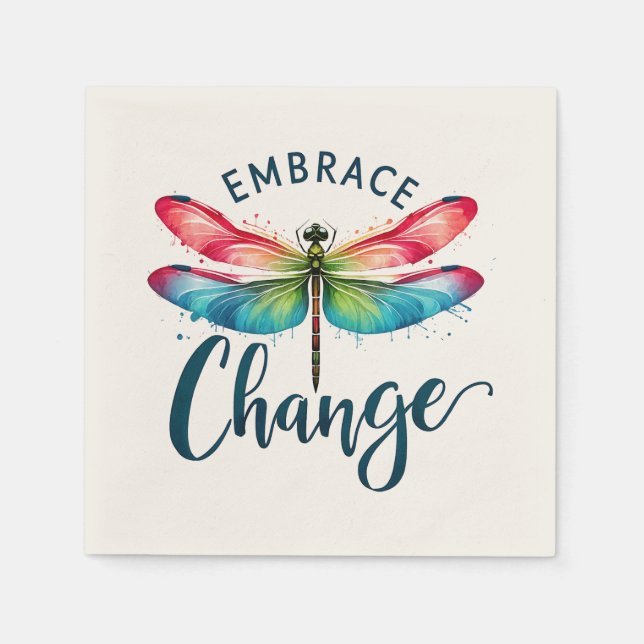Embrace Change - Artistic Dragonfly Napkin (Front)