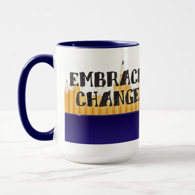 Embrace Change Mug (Left)
