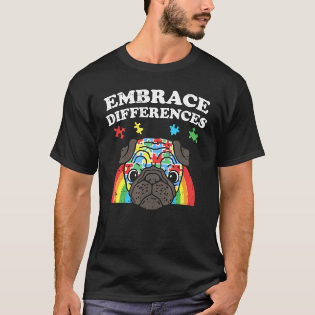 Embrace Differences Autism Awareness Pug Dog T-Shirt (Front)