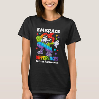 Embrace Differences Autism Dabbing Puzzle Poppin F T-Shirt