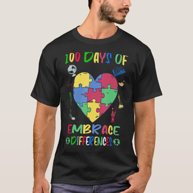 Embrace Differences Autism Education 100 Days Of S T-Shirt (Front)