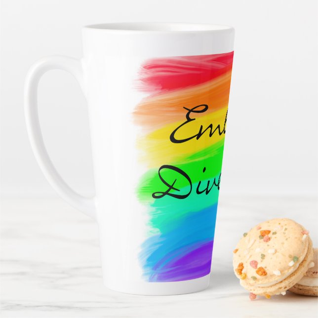 Embrace Diversity, bright painted rainbow Latte Mug (In Situ)