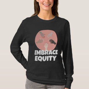 Embrace Equity Happy International Women s Day Cha T-Shirt