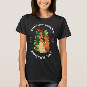 Embrace Equity Happy International Women s Day Cha T-Shirt
