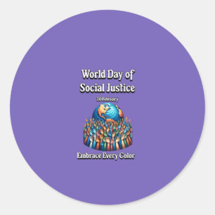 Embrace Every Colour. World Day of Social Justice Classic Round Sticker