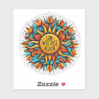 Embrace Hope as the Sun Rises Brightly Again