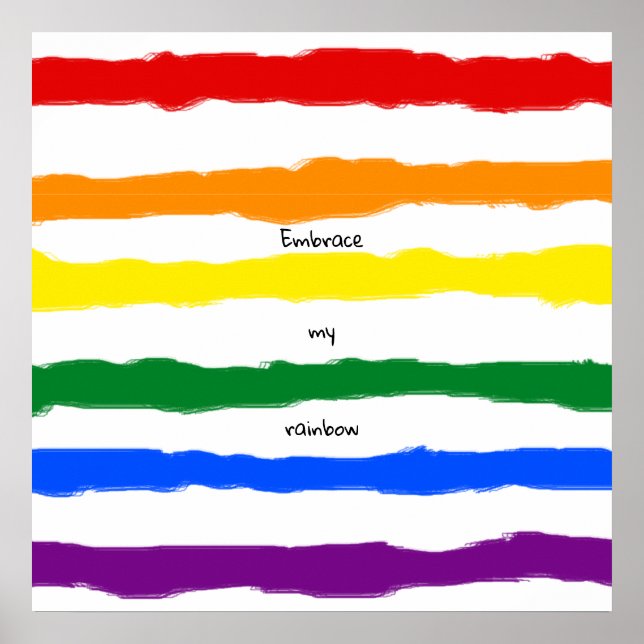 Embrace my Rainbow Custom Text Poster (Front)