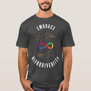Embrace Neurodiversity ADHD Autism Dyslexia  T-Shirt