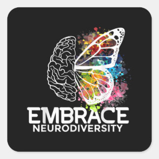 Embrace Neurodiversity - adhd awareness Square Sticker