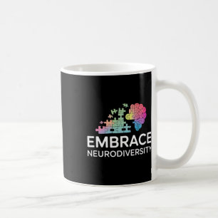 Embrace Neurodiversity Autism Adhd Inclusion Menta Coffee Mug