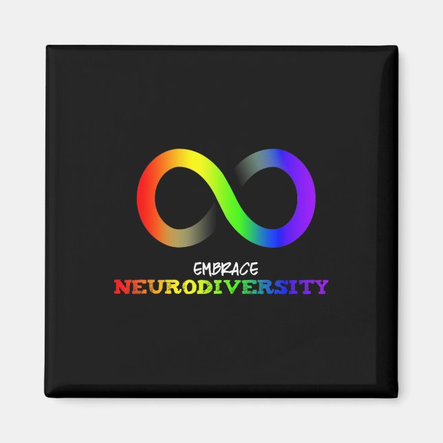 Embrace Neurodiversity Autism Asd Adhd Rainbow Inf Magnet (Front)
