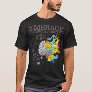 Embrace Neurodiversity Autism ASD Awareness Brain  T-Shirt