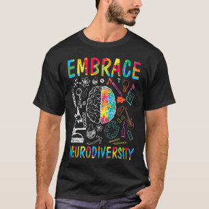 Embrace Neurodiversity Autism Awareness Asd Men Wo T-Shirt