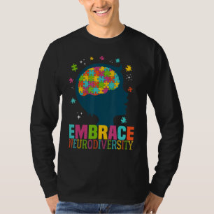 Embrace Neurodiversity Autism Awareness ASD Neurod T-Shirt