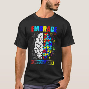 Embrace Neurodiversity Autism Awareness Men Women T-Shirt