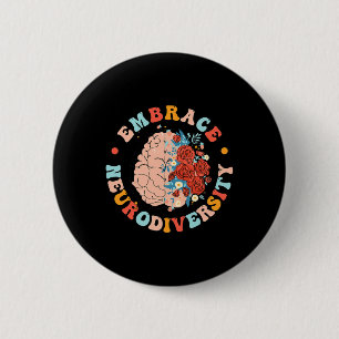 Embrace Neurodiversity Autism Awareness Neurodiver 6 Cm Round Badge