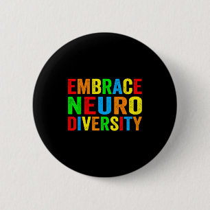 Embrace neurodiversity autism neurodivergent 6 cm round badge