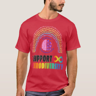 Embrace Neurodiversity Autism Spectrum ADHD ASD Ra T-Shirt