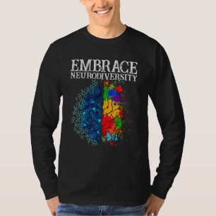 Embrace Neurodiversity Brain Adhd Autism Awareness T-Shirt