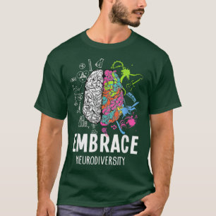 Embrace Neurodiversity Brain ADHD Autism Awareness T-Shirt