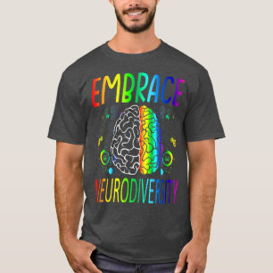 Embrace Neurodiversity Brain ADHD Autism Awareness T-Shirt