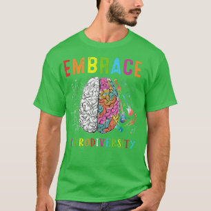 Embrace Neurodiversity Brain Embrace ADHD Autism A T-Shirt