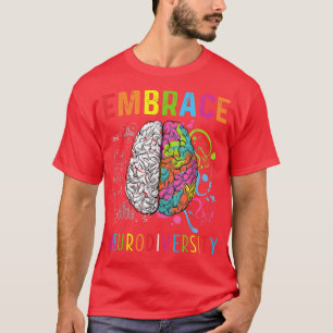 Embrace Neurodiversity - Brain Embrace ADHD Autism T-Shirt