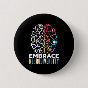 Embrace Neurodiversity Design for a Autism Awarene 6 Cm Round Badge