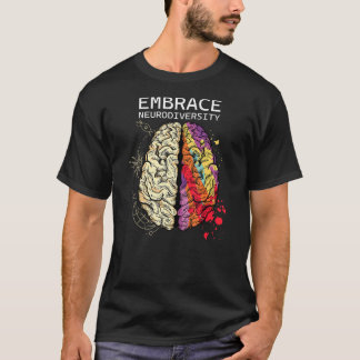 Embrace Neurodiversity  Men Women Kids Autism Awar T-Shirt