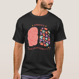 Embrace Neurodiversity Mental Health Aspergers Aut T-Shirt