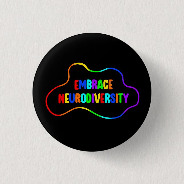 Embrace Neurodiversity | Neurodivergent Awareness  3 Cm Round Badge (Front)