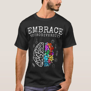 Embrace neurodiversity shirt. This cool neurodiver T-Shirt