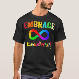 Embrace Neurodiversity Spectrum ASD ADHD Autism688 T-Shirt