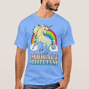 Embrace Nihilism Nihilist Memes Dark Humour T-Shirt