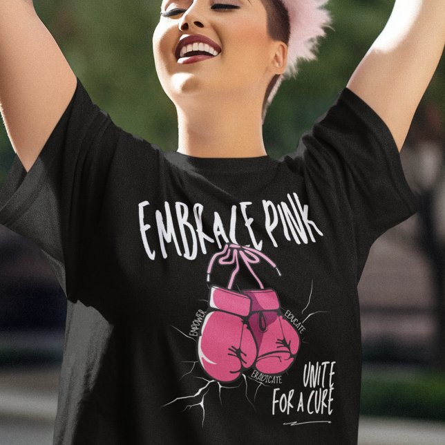 Embrace Pink, Unite For A Cure Breast Cancer T-Shirt (Creator Uploaded)