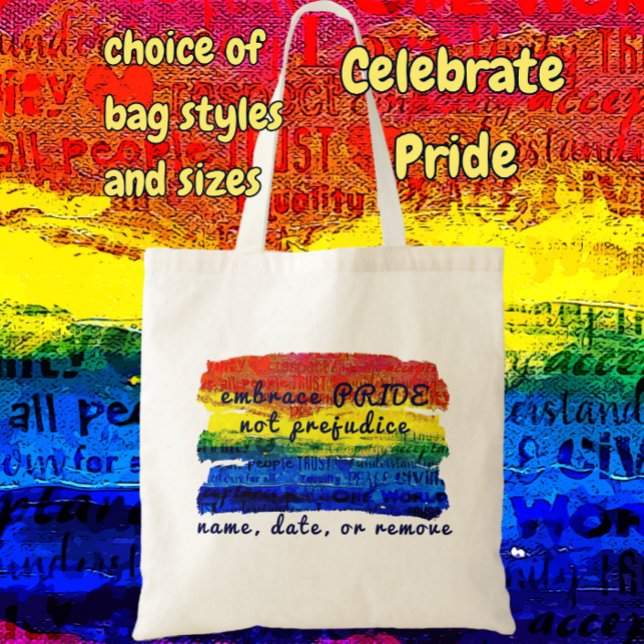 Embrace PRIDE not Prejudice Rainbow Art Tote Bag (Easily add your own personalized text)
