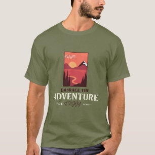 Embrace the Adventure Enjoy the Journey Hiking T-Shirt