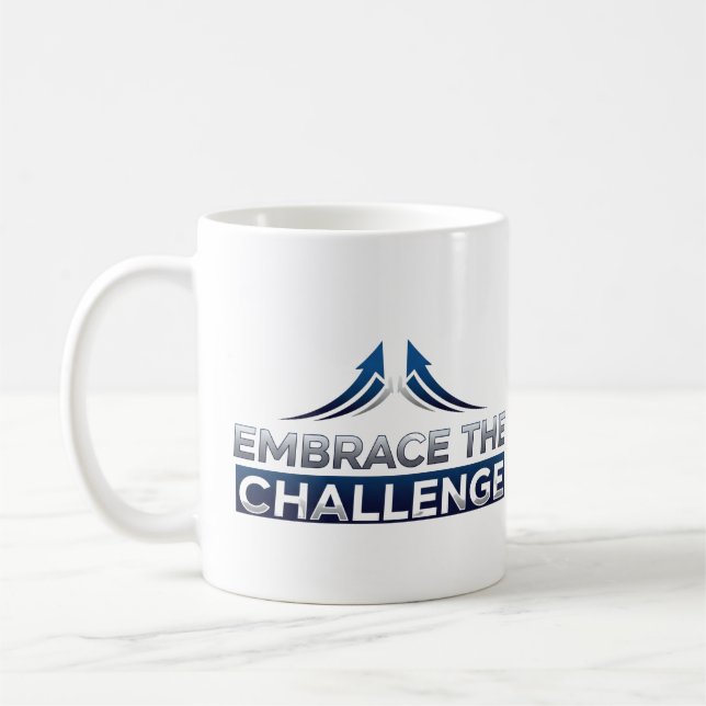 Embrace the Challenge Coffee Mug (Left)