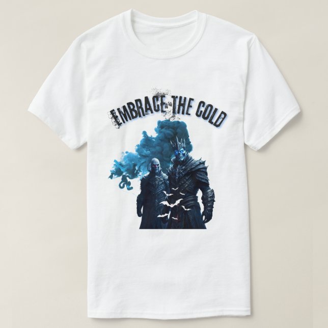 Embrace the cold T-Shirt (Design Front)