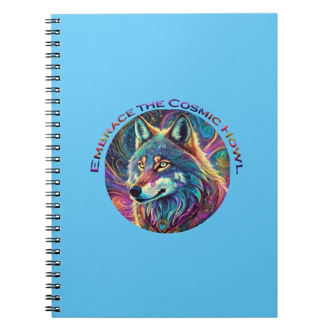 Embrace the Cosmic Howl Wolf Notebook (Front)