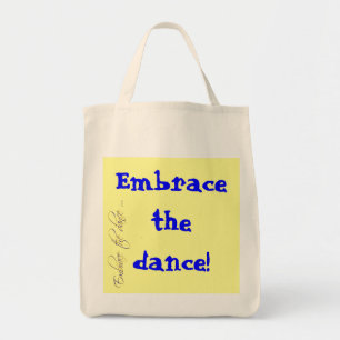 Embrace the dance! Organic Grocery Tote Bag