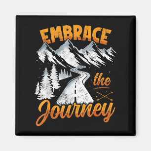 Embrace The Journey - Inspirational Quote Motivati Magnet